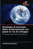 Strategie di business delle multinazionali nei paesi in via di sviluppo 620285958X Book Cover