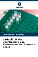 Variabilität der Übertragung von Plasmodium falciparum in Benin 620413583X Book Cover