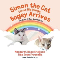 Simon the Cat Earns His Wings - Bogey Arrives: The Story of Two Special Kitties 0228854024 Book Cover