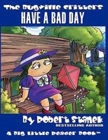 Have a Bad Day: Lass Ladybug's Adventures 1575452073 Book Cover