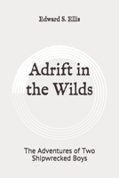 Adrift in the Wilds 1515174387 Book Cover