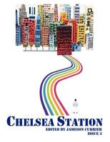 Chelsea Station Issue 3 1937627721 Book Cover