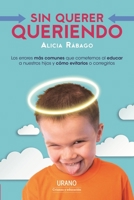 Sin querer queriendo 6077484296 Book Cover