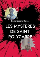 Les mystères de Saint-Polycarpe (French Edition) 2322614971 Book Cover