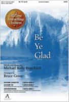 Be Ye Glad 083419385X Book Cover