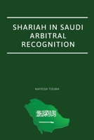 Shariah in Saudi Arbitral Recognition 4646662833 Book Cover