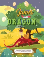 James and the dragon 1916416438 Book Cover