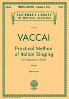 Practical Method of Italian Singing: For Soprano or Tenor 0793553180 Book Cover