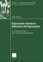 Eigennamen Referieren - Referieren Mit Eigennamen: Zur Kontextinvarianz Der Namentlichen Bezugnahme 3824445069 Book Cover