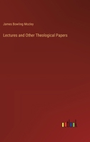 Lectures and Other Theological Papers 1020902981 Book Cover