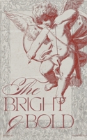 The Bright and Bold B0GCNHWYNR Book Cover