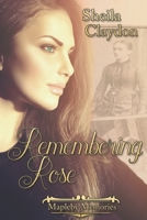 Remembering Rose (Mapleby Memories) 1772991341 Book Cover