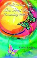 Embracing the Ties That Bind: Connecting With Spirit 1401089712 Book Cover