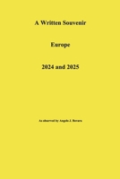 A Written Souvenir Europe 2024 and 2025 B0FWPCS86G Book Cover