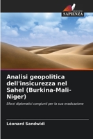 Analisi geopolitica dell'insicurezza nel Sahel (Burkina-Mali-Niger) 620566108X Book Cover