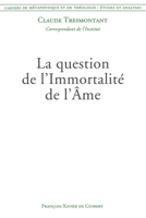 La question de l'Immortalité de l'Âme: Cahiers de métaphysique et de théologie 2868394248 Book Cover
