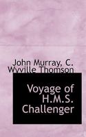 Voyage of H.M.S. Challenger 1017346631 Book Cover