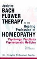 Applying Bach Flower Therapy To The Healing Profession Of Homoeopathy 8170217865 Book Cover