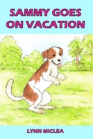 Sammy Goes on Vacation 1986445461 Book Cover