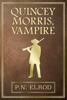 Quincey Morris, Vampire 0671319884 Book Cover