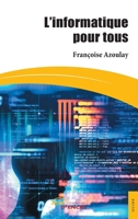 L'informatique pour tous (French Edition) 2355230609 Book Cover