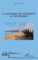 La politique du logement au pays basque (Administration Et Aménagement Du Territoire) (French Edition) 2140205022 Book Cover