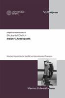 Kreiskys Aussenpolitik: Zwischen Osterreichischer Identitat Und Internationalem Programm 3899715535 Book Cover