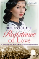 Resistance of Love: A stirring love story set in Nazi-occupied France 1800554338 Book Cover