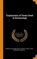 Explanation of Terms Used in Entomology 1544619987 Book Cover