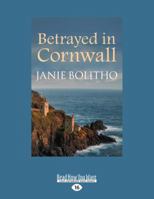 Betrayed in Cornwall 0749017899 Book Cover