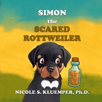 Simon the Scared Rottweiler B0GVVN5TQV Book Cover