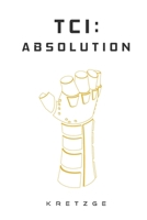 TCI : Absolution B098RQLBRT Book Cover