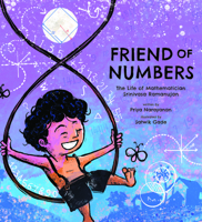 Friend of Numbers: The Life of Mathematician Srinivasa Ramanujan 9389203805 Book Cover