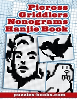 Picross, Griddlers, Nonograms, Hanjie Book: 45 puzzles B08HGTJKTF Book Cover