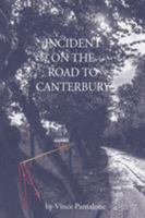 Incident on the Road to Canterbury 1640960996 Book Cover