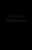 Freitragende Holzbauten 366223677X Book Cover