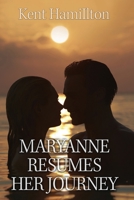 Maryanne Resumes Her journey Interrupted Bridal Journey: Part two 9657775639 Book Cover