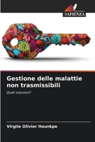 Gestione delle malattie non trasmissibili: Quali soluzioni? 6205978873 Book Cover