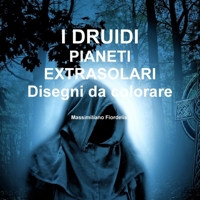 I DRUIDI PIANETI EXTRASOLARI Disegni da colorare 0244501564 Book Cover