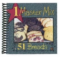 1 Master Mix, 51 Breads (1 Master Mix) 1563831481 Book Cover