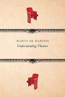 Understanding Theatre 0857426133 Book Cover