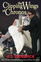 Clipping the Wings of Chronos 0982909462 Book Cover