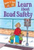 Susie and Sam Learn About Road Safety (Susie & Sam) 1910680524 Book Cover