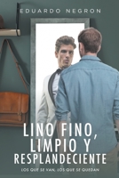 Lino fino, limpio y resplandeciente: Los que se van, los que se quedan 1098023803 Book Cover