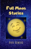 Full Moon Stories 1092100458 Book Cover