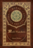 The Fortunes and Misfortunes of the famous Moll Flanders 1848373163 Book Cover