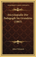 Encyclopadie Der Padagogik Im Grundriss (1865) 1161158901 Book Cover