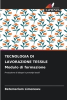 TECNOLOGIA DI LAVORAZIONE TESSILE Modulo di formazione 6206027775 Book Cover