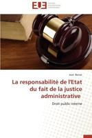 La Responsabilita(c) de L'Etat Du Fait de La Justice Administrative 3841734588 Book Cover