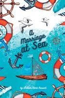 A Marriage at Sea 1532714068 Book Cover